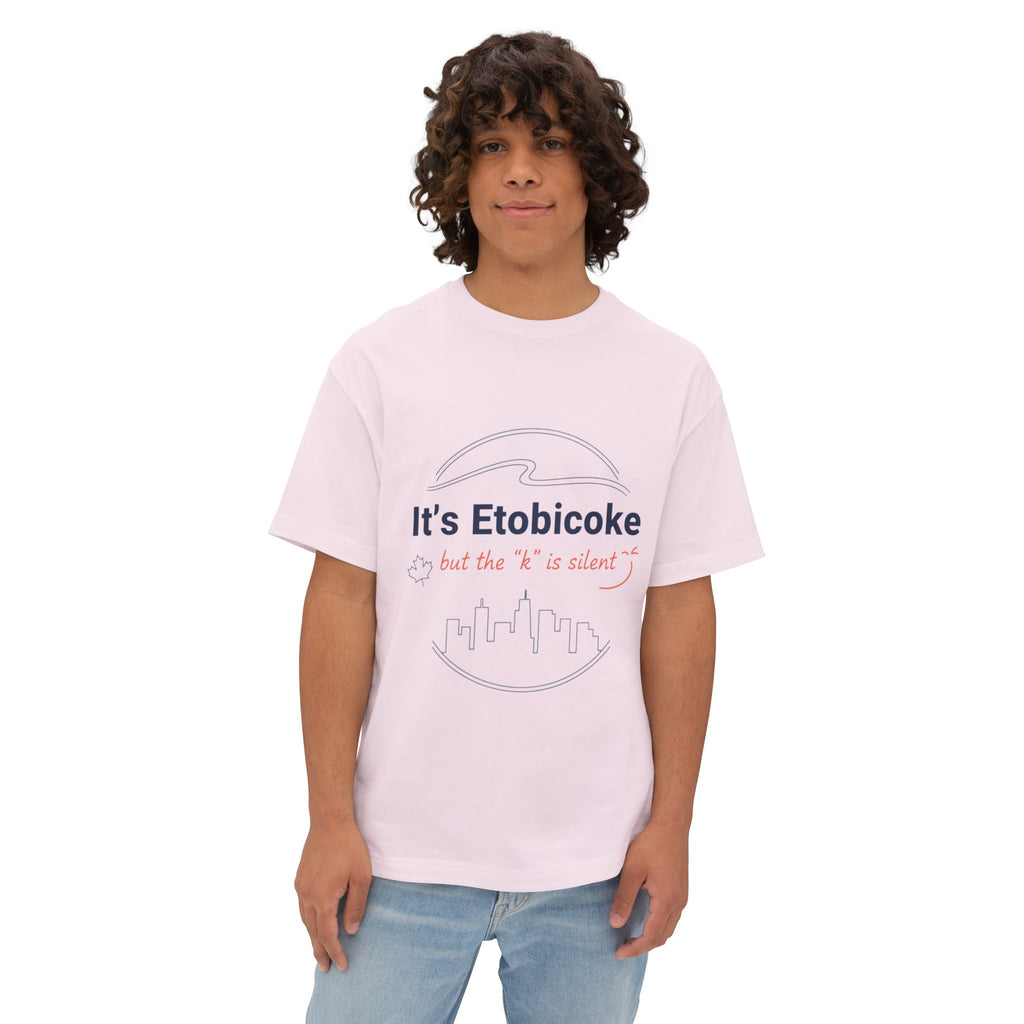 Etobicoke Tee — “It’s Etobicoke but the ‘k’ is silent” Oversized Boxy Shirt