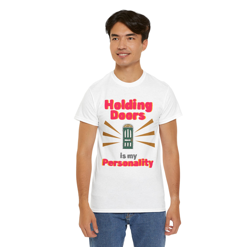Holding Doors Is My Personality T-Shirt