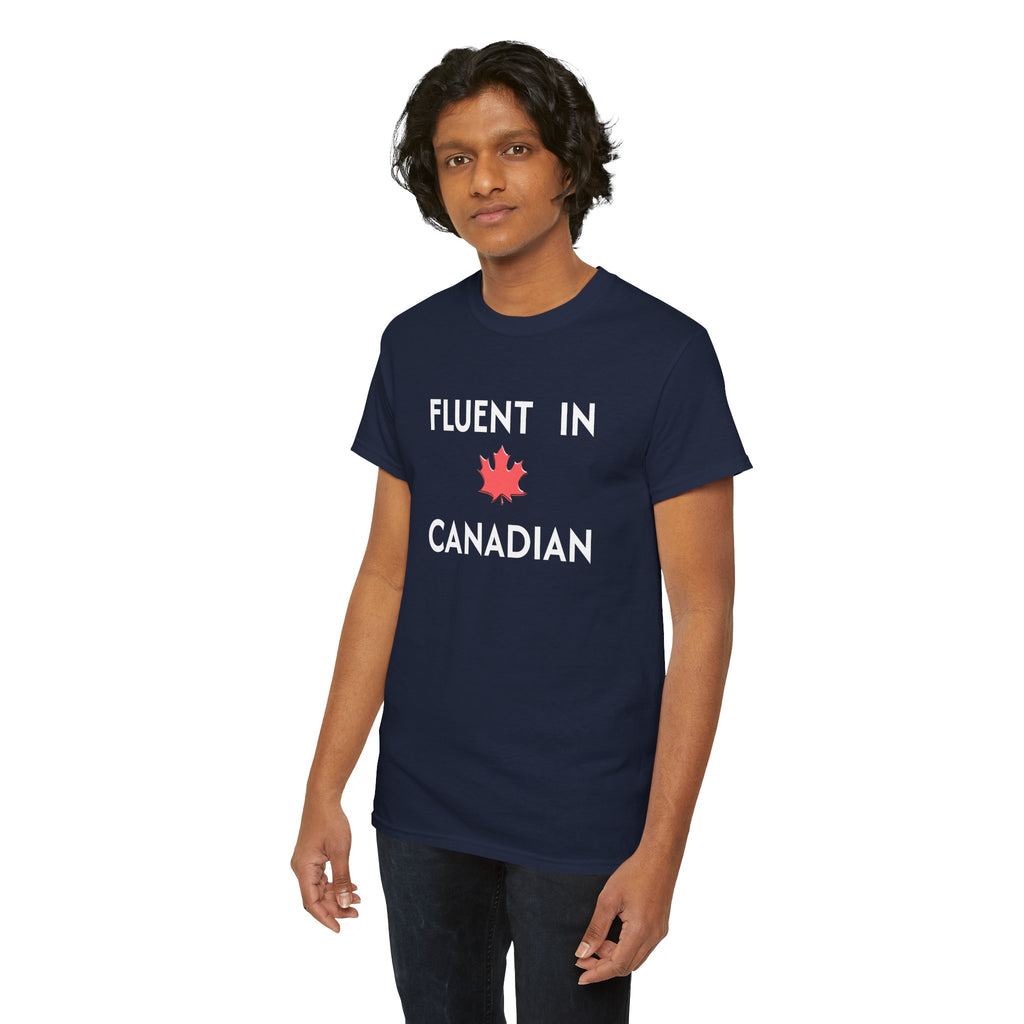 Fluent in Canadian™ T-Shirt