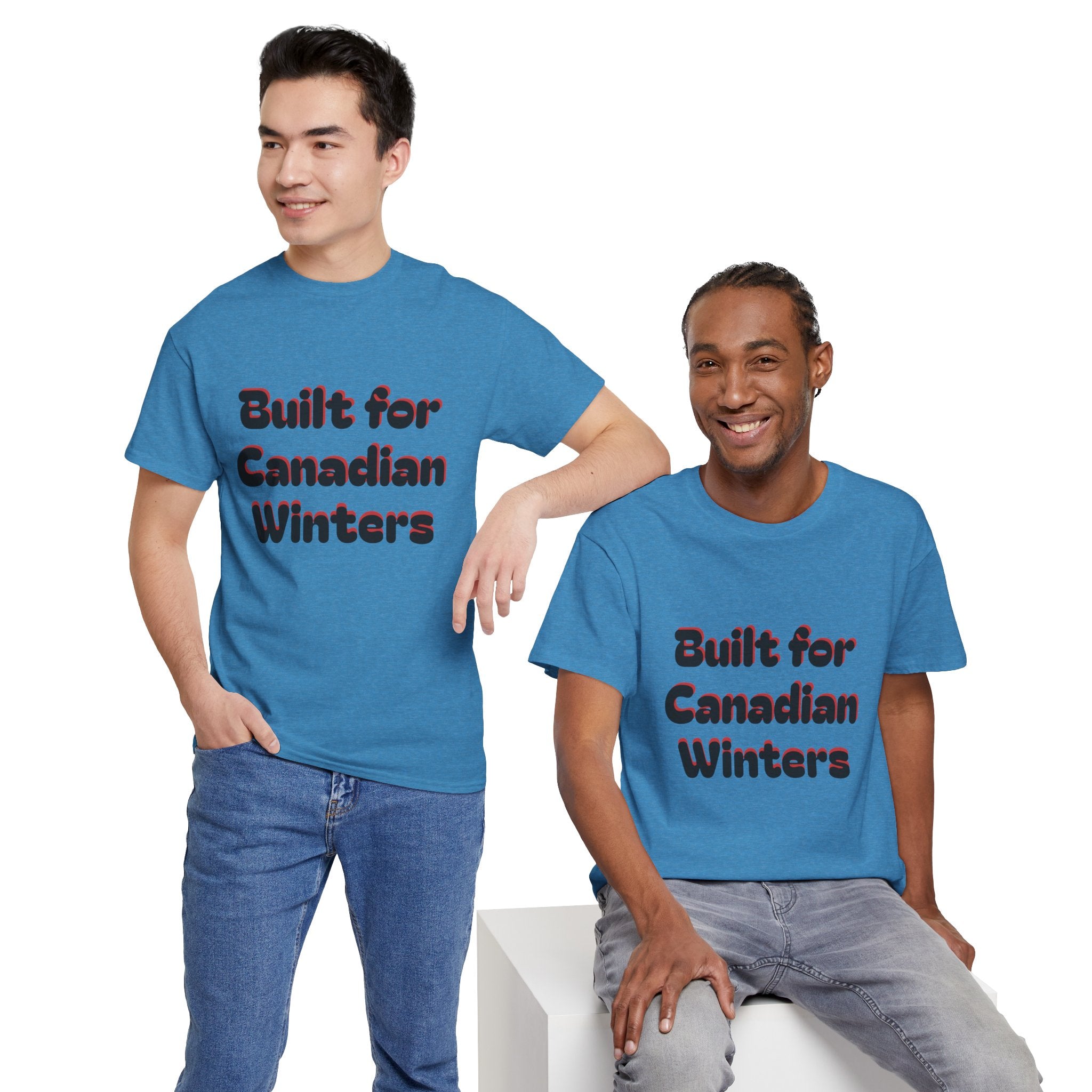 Built for Canadian Winters T-Shirt